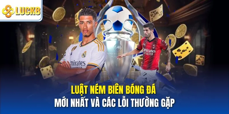 luật ném biên bóng đá