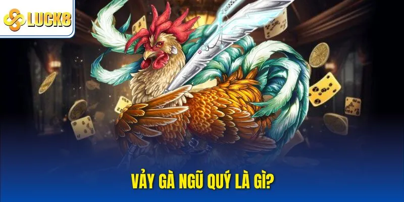 Vảy gà ngũ quý là gì?